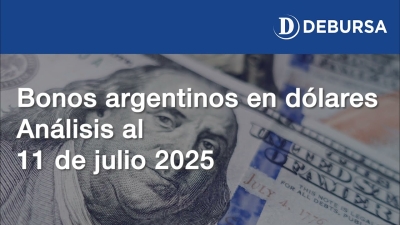 Análisis de los bonos argentinos en dólares al 11 de julio 2025