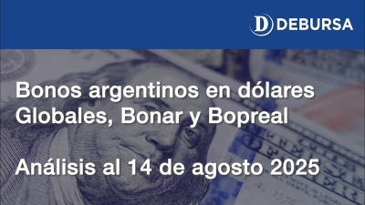 Análisis de los bonos argentinos en dólares: Globales, Bonares y Bopreales, al 14 de agosto 2025