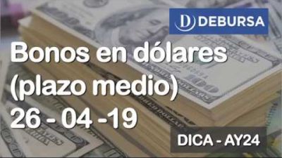 Bonos argentinos en dólares de plazo medio al 26 de abril 2019
