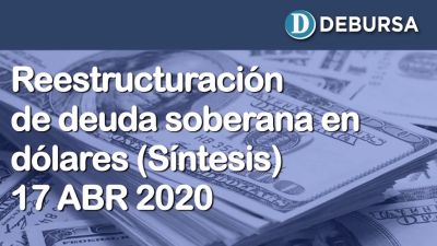 Síntesis de la propuesta de reestructuración de deuda soberana en dólres (17 de abril 2020)